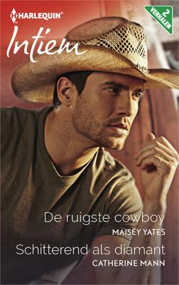De ruigste cowboy ; Schitterend als diamant (2-in-1) - Catherine Mann, Maisey Yates - eBook (9789402521115) De ruigste cowboy ; Schitterend als diamant (2-in-1) - Catherine Mann, Maisey Yates - eBook (9789402521115)