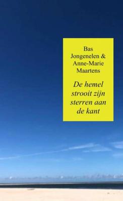 De hemel strooit zijn sterren aan de kant - Bas Jongenelen & Anne-Marie Maartens - Paperback (9789402192094) De hemel strooit zijn sterren aan de kant - Bas Jongenelen & Anne-Marie Maartens - Paperback (9789402192094)