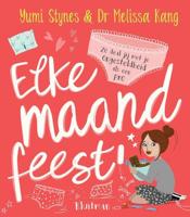 Elke maand feest! - Melissa Dr Kang, Yumi Stynes - Hardcover (9789020692129) - thumbnail