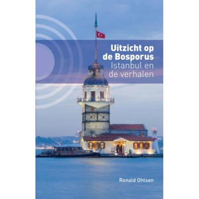 Uitzicht op de Bosporus - Ronald Ohlsen - Paperback (9789492190482)
