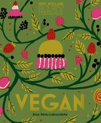 Heel Holland bakt vegan - Enzo Pérès-Labourdette - ebook