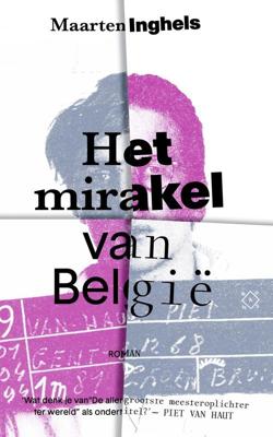 Het mirakel van België - Maarten Inghels - ebook