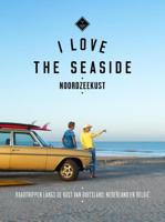 I Love the Seaside Noordzeekust - Alexandra Gossink - Paperback (9789493195295) - thumbnail