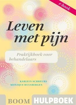 Leven met pijn - Karlein Schreurs, Monique Hulsbergen - eBook (9789461055545)