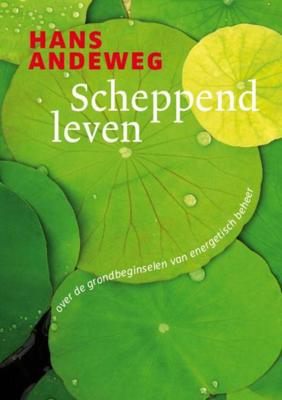 Scheppend leven - Hans Andeweg - ebook