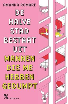 De halve stad bestaat uit mannen die me hebben gedumpt - Amanda Romare - ebook