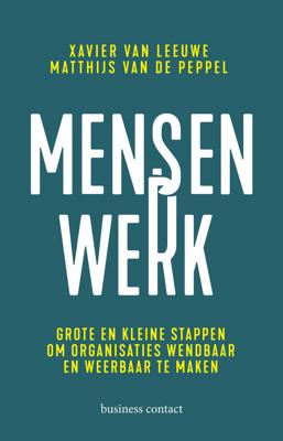 Mensenwerk - Xavier van Leeuwe, Matthijs van de Peppel - ebook