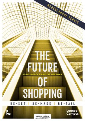 The future of shopping - Jorg Snoeck, Pauline Neerman - ebook