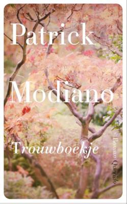 Patrick Modiano Trouwboekje Patrick Modiano Trouwboekje