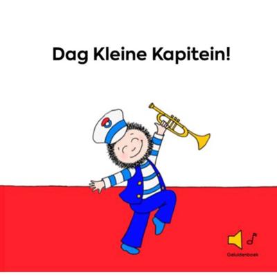 Dag Kleine Kapitein! (Hardback)