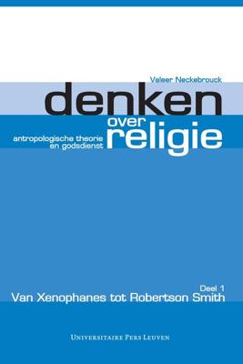 Denken over religie - I Van Xenophanes tot Robertson Smith - Valeer Neckebrouck - ebook