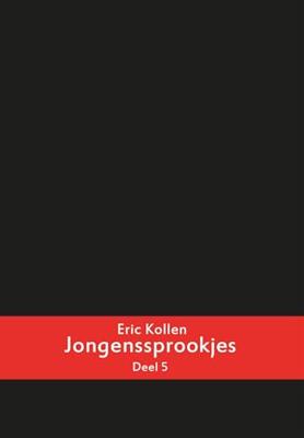 Jongenssprookjes - 5 - Eric Kollen - ebook