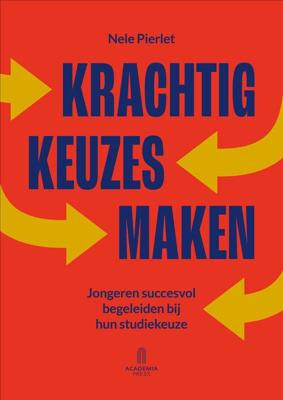 Krachtig keuzes maken - Nele Pierlet - ebook