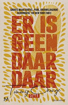 Er is geen daar daar - Tommy Orange - Hardcover (9789029091619) Er is geen daar daar - Tommy Orange - Hardcover (9789029091619)