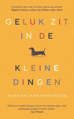 Geluk zit in de kleine dingen - Hannah Jane Parkinson - ebook