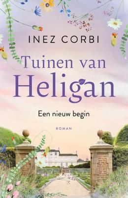 De tuinen van Heligan - Een nieuw begin (Paperback)