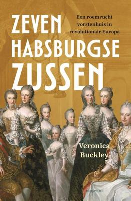 Zeven Habsburgse zussen - Veronica Buckley - ebook