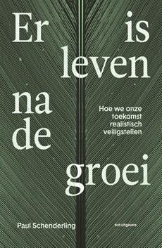 Er is leven na de groei (Paperback)