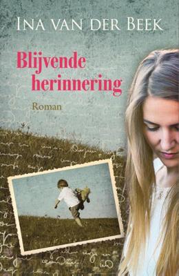 Blijvende herinnering - Ina van der Beek - Paperback (9789020543476)