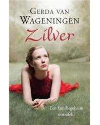 Zilver - Gerda van Wageningen - ebook