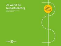 Zo werkt de huisartsenzorg - Kees Wessels, Kees Kraaijeveld, Lisanne van Eersel - ebook - thumbnail