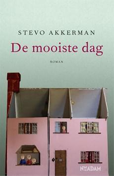 De mooiste dag - Stevo Akkerman - eBook (9789046821954) De mooiste dag - Stevo Akkerman - eBook (9789046821954)