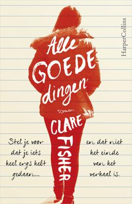 Alle goede dingen - Clare Fisher - eBook (9789402752649)