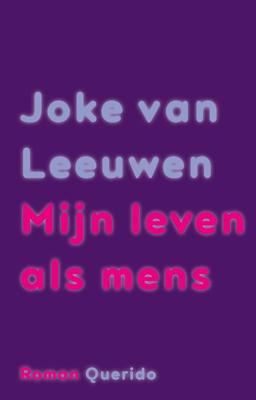 Mijn leven als mens - Joke van Leeuwen - ebook