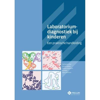 Laboratoriumdiagnostiek bij kinderen - Albert Wolthuis, Andries Bakker, Jan Weel - Hardcover (9789085621324)