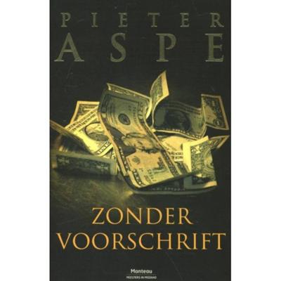 Pieter Aspe Zonder voorschrift Pieter Aspe Zonder voorschrift