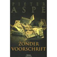 Pieter  Aspe Zonder voorschrift - thumbnail
