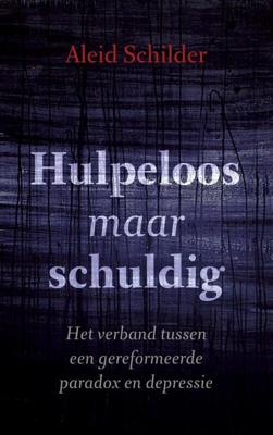 Hulpeloos maar schuldig - Aleid Schilder - ebook