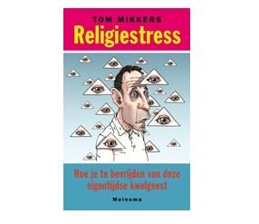 Religiestress - Tom Mikkers - eBook (9789021144375) Religiestress - Tom Mikkers - eBook (9789021144375)