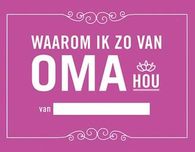 Waarom ik zo van oma hou - Hardcover (9789045321752)