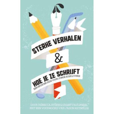 Sterke verhalen & hoe je ze schrijft - Grant Faulkner, Rebecca Stern - Paperback (9789463491785) Sterke verhalen & hoe je ze schrijft - Grant Faulkner, Rebecca Stern - Paperback (9789463491785)