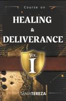 Course on Healing & Deliverance - 1 - Tânia Tereza Medeiros de Carvalho - ebook - thumbnail