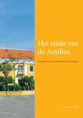 Het einde van de Antillen - Freek van Beetz - Paperback (9789059727564)