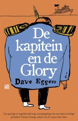 De kapitein en de Glory - Dave Eggers - Paperback (9789048854790)