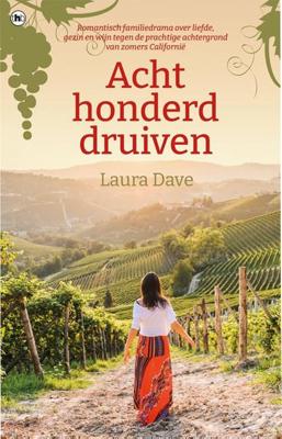 Achthonderd druiven - Laura Dave - ebook