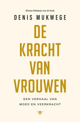De kracht van vrouwen - Denis Mukwege - ebook