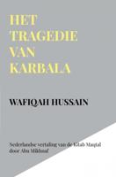 Het tragedie van Karbala - Wafiqah Hussain - ebook - thumbnail