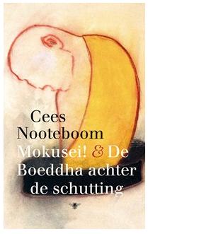 Mokusei en de boeddha achter de schutting - Cees Nooteboom - ebook