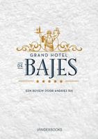 Grand Hotel de Bajes - Andries Bik - Paperback (9789082162530) - thumbnail