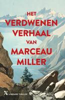 Het verdwenen verhaal van Marceau Miller - Marceau Miller - ebook - thumbnail