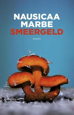 Smeergeld - Nausicaa Marbe - eBook (9789044624830) Smeergeld - Nausicaa Marbe - eBook (9789044624830)
