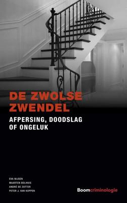 De Zwolse zwendel - Eva Nijsen, Maarten Bolhuis, André De Zutter, Peter J. van Koppen - ebook