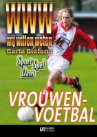 WWW-Sport, spel & dans Vrouwenvoetbal - Carla Gielens - Paperback (9789086602896) - thumbnail