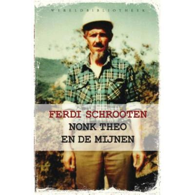 Ferdi  Schrooten Nonk Theo en de mijnen