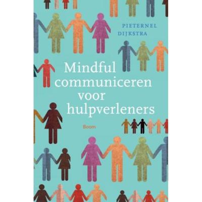 Mindful communiceren voor hulpverleners (Paperback)