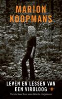 Marion Koopmans: Viroloog in een veranderende wereld - Mischa Huijsmans, Marion Koopmans - ebook - thumbnail